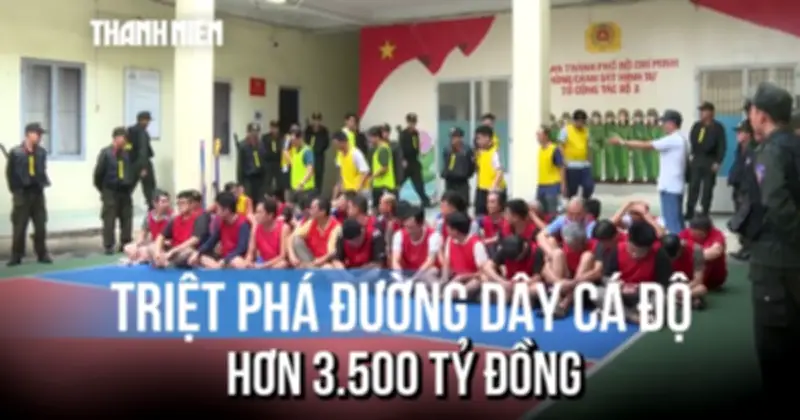 Khởi tố 85 đối tượng trong đường dây cá độ bóng đá 3.500 tỷ đồng