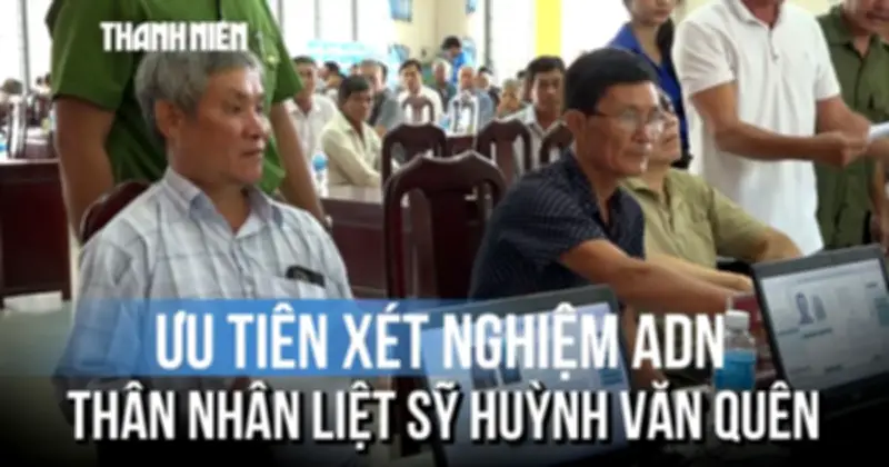 Lấy mẫu ADN cho thân nhân liệt sĩ Huỳnh Văn Quên: Hy vọng đoàn tụ sau hơn nửa thế kỷ