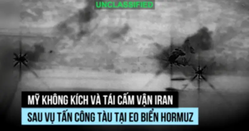 Mỹ nói không kích căn cứ Iran sau khi tàu bị tấn công ở eo biển Hormuz