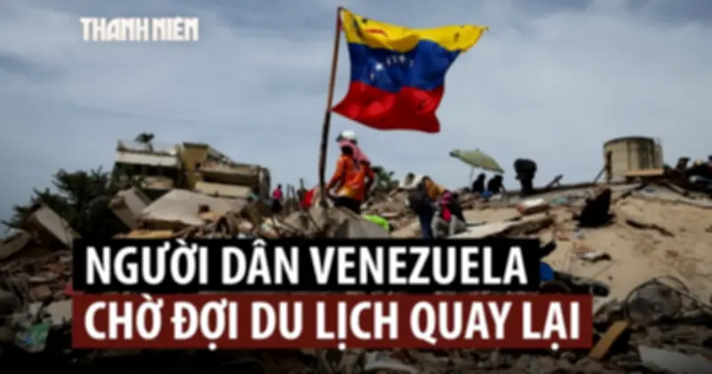 Người dân Venezuela mong du lịch hồi sinh sau động đất kép