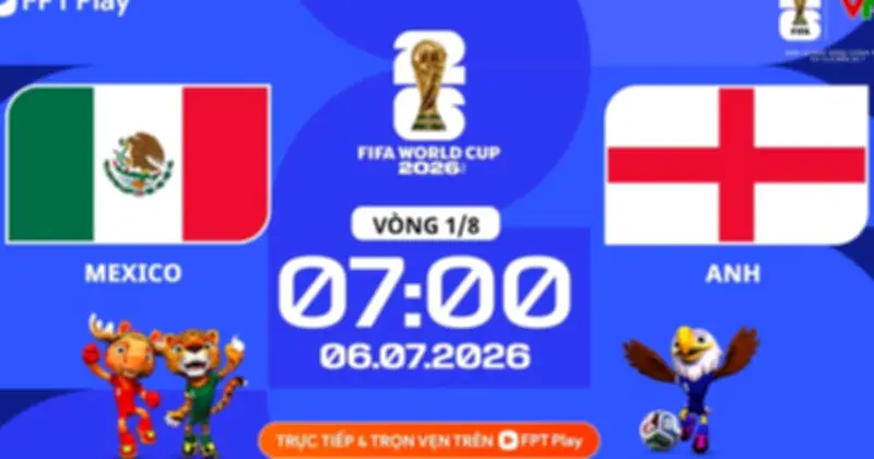 Nhận định Mexico vs Anh: Nhiều bàn thắng, Tam sư thắng sát nút