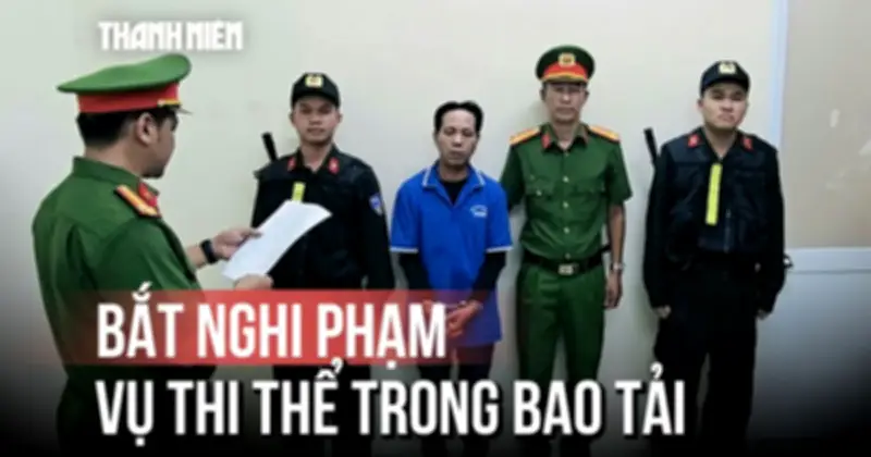Phá nhanh vụ thi thể phụ nữ trong bao tải, bắt nghi phạm sau 3 giờ