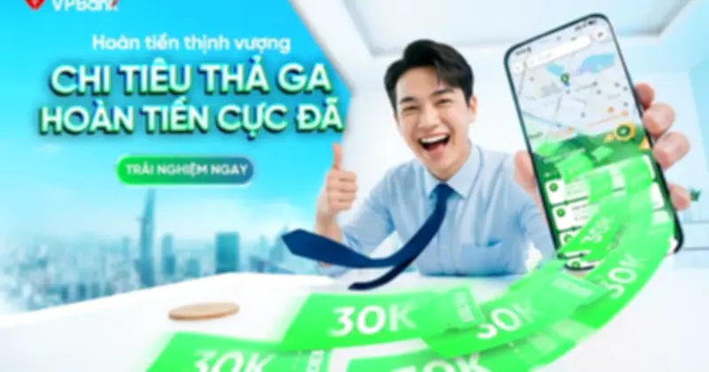 Săn voucher linh hoạt với VPBank NEO: Hoàn tiền thịnh vượng tiện lợi