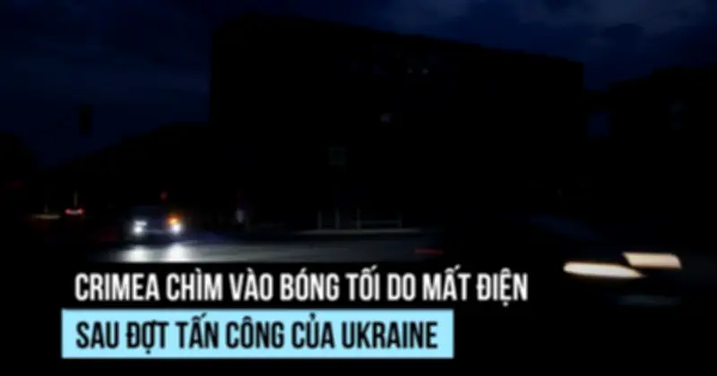 Ukraine tập kích Crimea, bán đảo chìm vào bóng tối vì mất điện