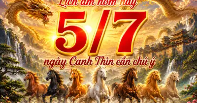 Lịch âm hôm nay 5/7/2026: Ngày Canh Thìn, ngày của người nghiện công việc
