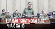 Khởi tố 2 cán bộ nhận hối lộ trong vụ lừa đảo suất ngoại giao nhà ở xã hội