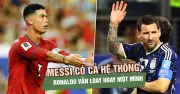 Messi có cả hệ thống, Ronaldo vẫn loay hoay một mình tại World Cup 2026