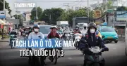 Quốc lộ 13 sắp tách làn ô tô và xe máy để giảm kẹt xe